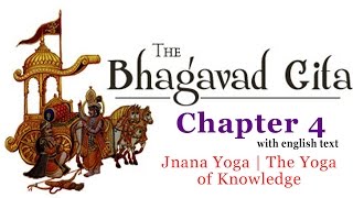 Bhagavad Gita Chapter 4  Jnana Yoga  The Yoga Of Knowledge  Hinduism Enlightenment [upl. by Sletten]