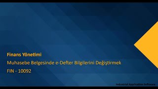 FIN 10092  FINT02  Muhasebe belgesinde edefter bilgilerini değiştirmek [upl. by Eitsym]