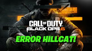 Call of Duty Black Ops 6 Codigo de Error Hillcat  Solucion [upl. by Onez591]