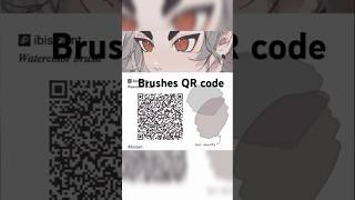 Ibispaintx QR code of brushes ✨art shorts shortsfeed [upl. by Aielam642]