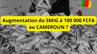 Augmentation du Salaire Minimum Interprofessionnel Garanti SMIG au Cameroun [upl. by Coral39]