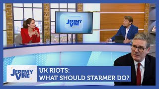 UK Riots What Should Starmer do Feat Richard Tice amp Nicola Thorp  Jeremy Vine [upl. by Daniala359]