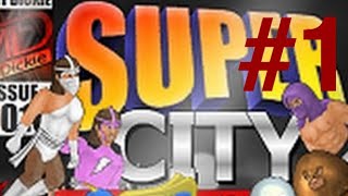 Super city playthrough  1 [upl. by Enelad]