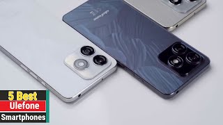 5 Best Ulefone Smartphones 2024 [upl. by Assila]