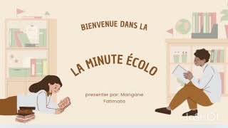 Minute écolo Ep1 [upl. by Dambro]