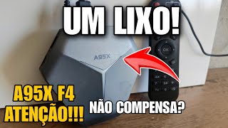 NÃO COMPRE TV BOX A95X F4 EM 2023 ANÁLISE DE UM USUÁRIO [upl. by Jon140]