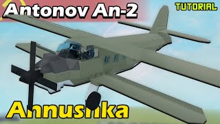 An2 Annushka  Plane Crazy  Tutorial [upl. by Liebman]