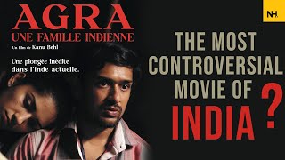 Agra Movie  The Most Controversial Movie Of India   Agra une famille indienne  Kanu Behl [upl. by Ginger]