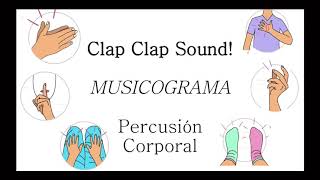 Clap Clap Sound  MUSICOGRAMA  Percusión Corporal [upl. by Jenette]