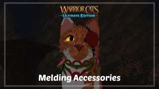 Melding Accessories in WCUE Warrior Cats Ultimate Edition Roblox [upl. by Aiekan]