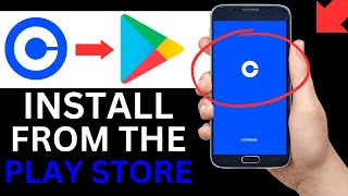 How To Install Coinbase App From Play Store Full Tutorial [upl. by Deragon]