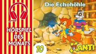 Xanti  Folge 10 Die Echohöhle  HÖRSPIEL DES MONATS [upl. by Greenquist]