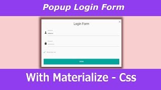 Popup login form using Materialize Css [upl. by Ganley565]