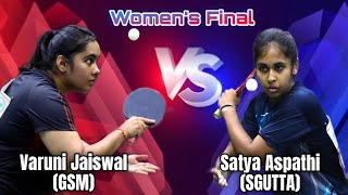 Womens Final  Varuni Jaiswal GSM VS Satya Aspathi SGUTTA [upl. by Jard]