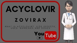 💊 what is ACYCLOVIR Benefits uses warnings doses moa and side effects of Acyclovir Zovirax [upl. by Wellington987]