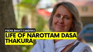 2176 Life Of Narottam Dasa Thakura  Suniti Didi  Prema Bhakti Candrika [upl. by Eserrehs]