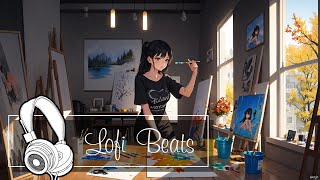 Artistic Painting Session 🎨  Laidback LoFi for Creative Expressions 🖌️ [upl. by Esylla]