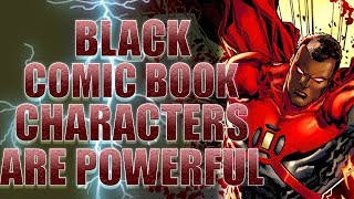 Powerful Black Comic Book Characters [upl. by Dionis]