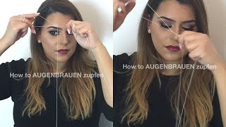 how to AUGENBRAUEN ZUPFEN mit der FADENTECHNIK [upl. by Yrogreg]