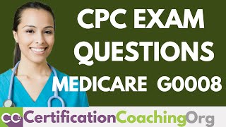 CPC Exam Questions — Medicare G0008 vs Regular CPT Code [upl. by Skipper906]