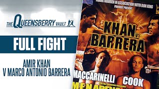 AMIR KHAN v MARCO ANTONIO BARRERA Full Fight  MARCH 2009  THE QUEENSBERRY VAULT [upl. by Aleahs953]