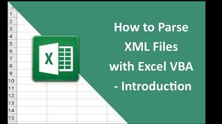 25 How to Parse XML Files with VBA Introduction [upl. by Idnyc]