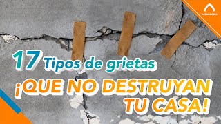 17 Tipos de GRIETAS en tu Casa Su Origen y Cómo Evitarlas [upl. by Biles]