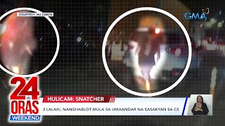 24 Oras Weekend Part 2 Snatcher sa C5 PBBM duda sa quotwiretapquot ng China Magkakaanak atbp [upl. by Siaht]