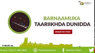 Barnaamijka Taariikhda dunida ee Radio Beerlula 12112024 Cumar Yuusuf Aadan [upl. by Sheya]