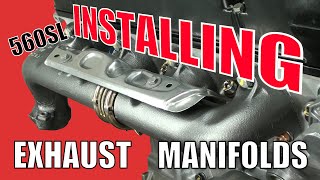 560SL  Installing The Exhaust Manifolds amp EGR Valve [upl. by Dinse]