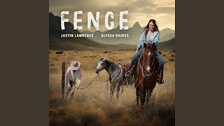 Fence feat Alyssa Haines [upl. by Enomyar]