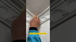 Ceiling corner decoration process [upl. by Jurdi725]