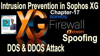 Prevent DOS amp DDOS Attack in Sophos XG  Intrusion Prevention Policies in Sophos XG [upl. by Nyssa744]