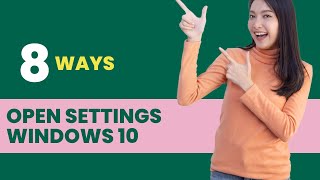 How to Open Settings app in Windows 10 8 Methods  GearUpWindows Tutorial [upl. by Skilken]