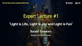 The 8th Asia Urban Lighting Workshop Eng Day 1  Expert Lecture 1 [upl. by Okemak]