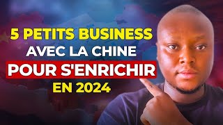 65 000 FCFA pour lancer ces business avec la Chine plus dexcuses [upl. by Yadsendew]