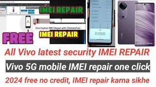 Vivo 5G mobile IMEI repair Vivo latest security IMEI repair Chimera tool Vivo Exynos IMEI repair [upl. by Eikcin]