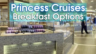 Princess Cruises Breakfast 2024 Food amp Menus  Buffet MDR amp More [upl. by Iatnahs]