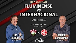 FLUMINENSE 2 X 0 INTERNACIONAL  Campeonato Brasileiro  14ª Rodada  09072023  AO VIVO [upl. by Eniotna]