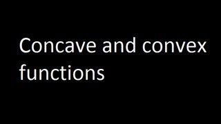 Concave and convex functions [upl. by Atikram854]