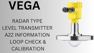 Vega radar type level transmitter A2Z information like loop check amp Calibration [upl. by Lorna]