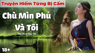 Truyện Ngắn Hiếm Từng Bị Cấm Về Bi Kịch Chiến Tranh Biên Giới  Chù Mìn Phủ Và Tôi  Vũ Ngọc Tiến [upl. by Evanthe294]