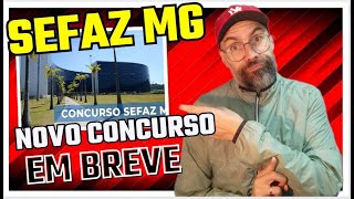 SEFAZ MG  NOVO CONCURSO EM BREVE [upl. by Lanevuj551]