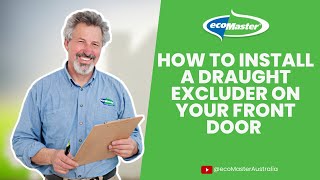 How to Install a Draught Excluder on your Front Door  by ecoMaster [upl. by Amice]