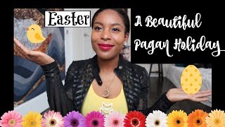 Everything You Need To Know About Pagan Easter aka Ostara amp Eostre [upl. by Wendelina]