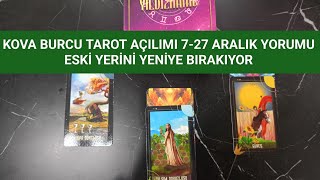 KOVA BURCU TAROT FALI 727 ARALIK YORUMU🫂 ARKA PLANDA SİZİN BİLMEDİĞİNİZ GELİŞMELER OLABİLİR😇 [upl. by Rayna]