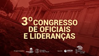 3o Congresso de Oficiais e Lideranças  Tarde [upl. by Erdnoid]