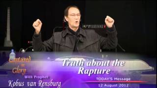 Truth About the Rapture  Prophet Kobus van Rensburg [upl. by Atniuqal397]