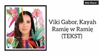 Viki Gabor amp Kayah  Ramię w ramię  TEKST [upl. by Phaedra]