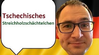 Tschechisches Streichholzschächtelchen  język niemiecki  gerlicpl [upl. by Ide952]